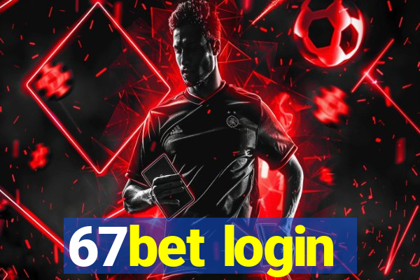 67bet login